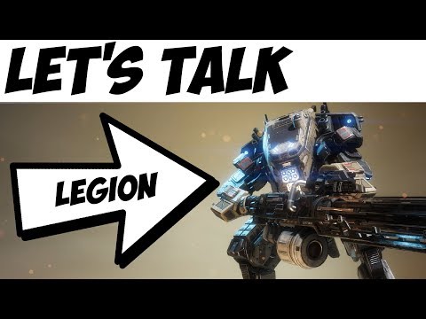 Titanfall 2 | Let's Talk: Legion