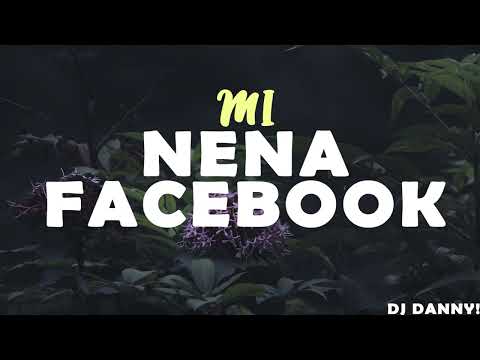 Mi nena facebook - LOS NOTA LOKOS - (Remix) - DJ Danny!