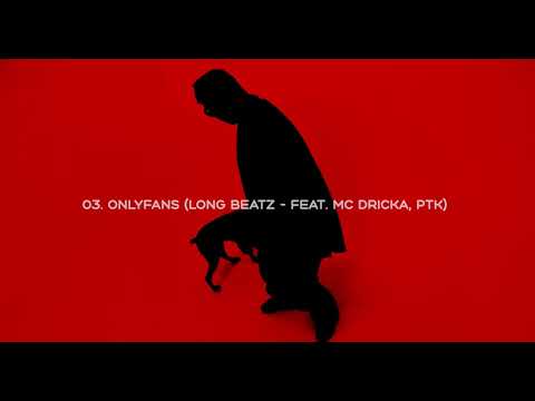 Onlyfans - Long Beatz Feat.  Mc Dricka, PTK
