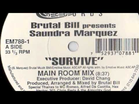 Brutal Bill Presents Saundra Marquez -- Survive (Main Room Mix)