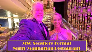 MSC Seashore Formal Night Dining in Manhattan Restaurant!