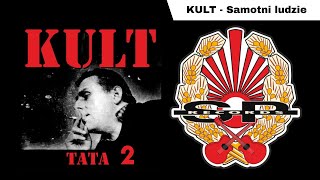 KULT - Samotni ludzie [OFFICIAL AUDIO]