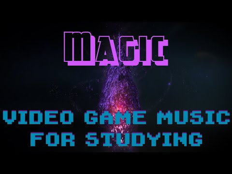 Video Game Music For Studying - Magic