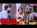 Hum Tere Aashiq Hain 1979 Part 2 Bollywood Superhit Romantic Movie Jeetendra Hema Malini
