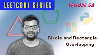 YouTube video 'Episode 58 | Leetcode | Hindi and English | Circle and Rectangle Overlapping'