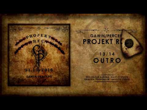 13. Gawin/Percept - Outro || Projekt Rec. (2016)