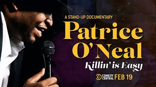 The Undeniable Charm of Patrice O’Neal - Patrice O’Neal: Killing is Easy