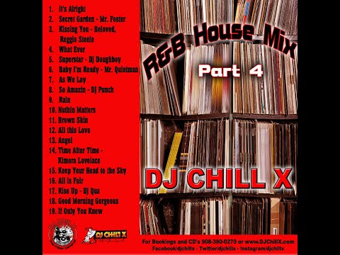 House Music R&B Mix Part 4 by DJ Chill X