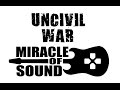 UNCIVIL WAR THEME SONG by Miracle Of Sound ...