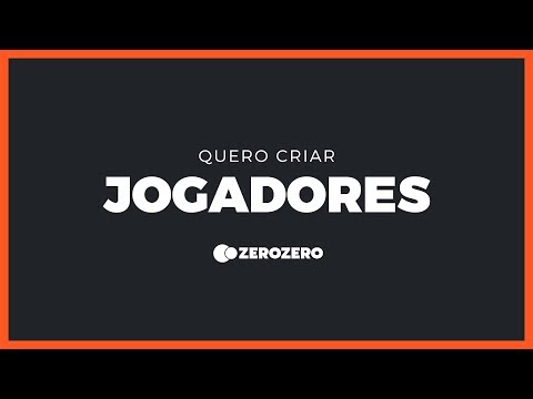 Como criar jogadores no zerozero?