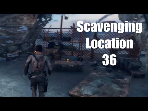Mad Max Scavenging Location 36 (Cleanup Crew Part 2) Jeet's