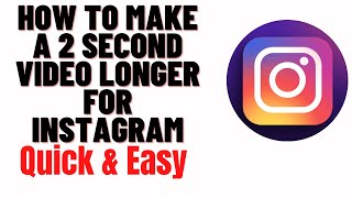 Download lagu how to make a 2 second video longer for instagram mp3