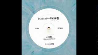 cv313 - Space [ Echospace ]
