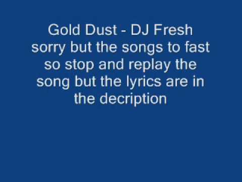 Gold Dust by DJ Fresh + Lyrics