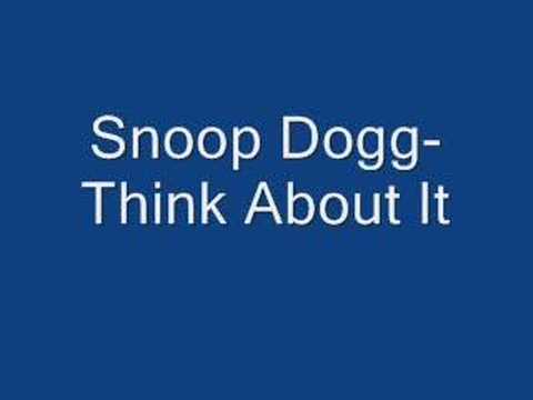 download lagu mp3 mp4 Snoop Dogg Think About It Lyrics, download mp3 Snoop Dogg Think About It Lyrics free download mp3, download mp3 Snoop Dogg Think About It Lyrics