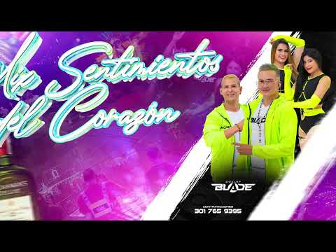 MIX LOS SENTIMIENTOS DEL CORAZON ❌ DJ BLADE POPAYAN OFICIAL