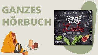 GANZES HÖRBUCH: Taste of Love - Geheimzutat Liebe von Poppy J. Anderson