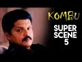 Kombu Super Scene 5 Karan Vindhya