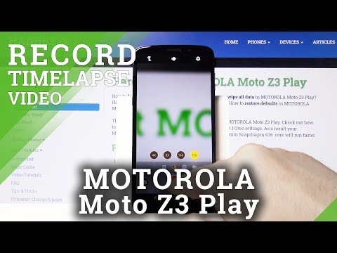 How to Create Timelapse Video on Motorola Moto Z3 Play - Record Timelapse