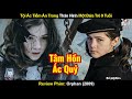 Tội Ác Tiềm Ẩn Trong Thân Hình Một Đứa Trẻ 9 Tuổi Review Phim Đứa Trẻ Mồ C�