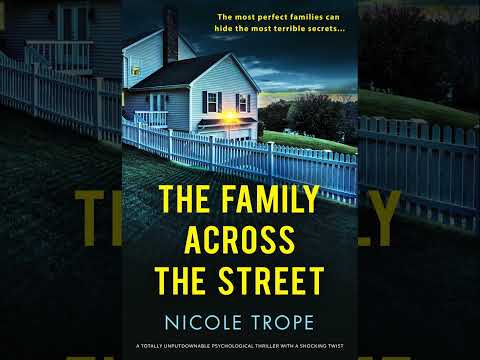 The Family Across the Street - Nicole Trope | Audiobook Thriller, mystery