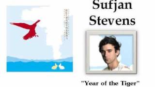 Year of the Tiger - Sufjan Stevens