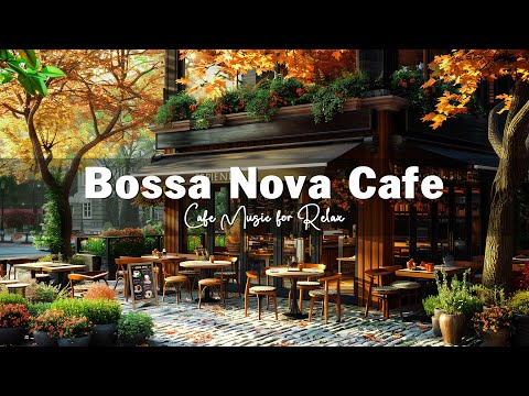 France Cafe Ambience with Bossa Nova ☕ Positive Bossa Nova Jazz for a Relaxing Afternoon Break