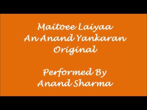 “RANG BARSE MOMENTS" Maitoee Laiya an Anand Yankaran Original Performed by Anand Sharma