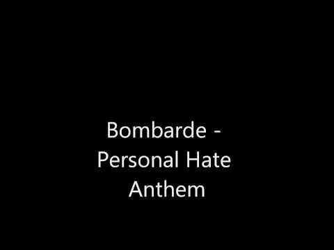 Bombarde - Personal Hate Anthem