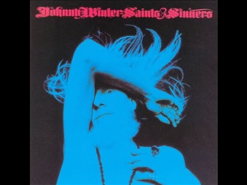 The Vault Reviews #28:Johnny Winter - Saints & Sinners 1974