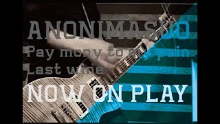 LAST WINE - Pay money to my pain guiter cover