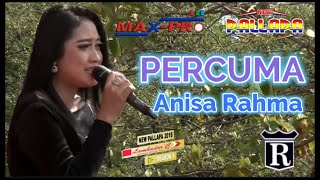 Download lagu Percuma - Anisa Rahma mp3