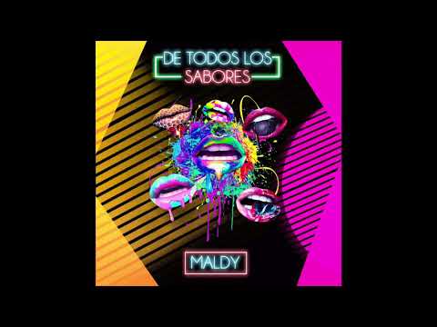 Maldy - De todos los Sabores [Official Audio]