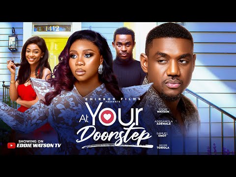 AT YOUR DOORSTEP- Eddie Watson, Wumi Toriola, Adedamola, Samuel Onot
