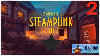 Steampunk Syndicate➤Часть 2. Проходим к новому участку карты➤Прохождение