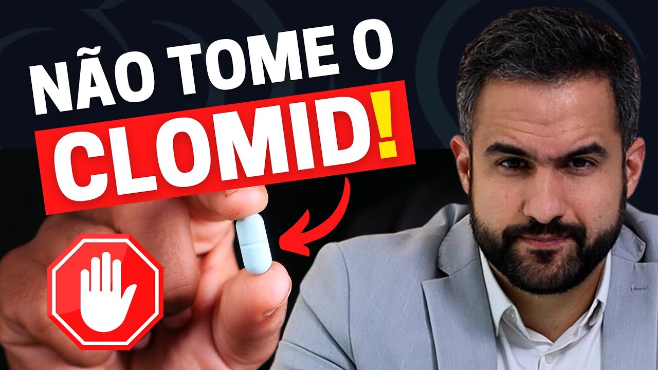 NÃO TOME O CLOMID ANTES DE VER ESTE VÍDEO | ALERTA!