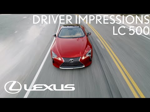 Lexus LC 500 | Driver Impressions ft. Scott Pruett