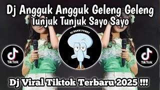 Download lagu DJ ANGGUK ANGGUK GELENG GELENG TUNJUK TUNJUK SAYO SAYO VIRAL TIKTOK TERBARU 2025 mp3
