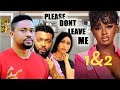 PLEASE DON'T LEAVE ME 1&2(NEW TRENDING MOVIE) - MIKE GODSON,LUCHY DONALDS LATEST NOLLYWOOD MOVIE