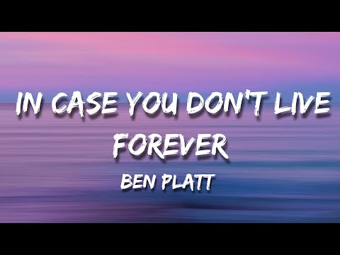 Ben Platt - In Case You Don't Live Forever (Lyrics)