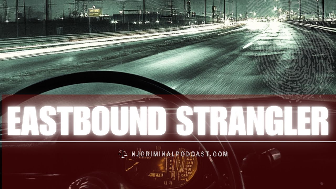 Eastbound Strangler Atlantic City Serial Killer with James Leonard