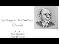 II. Stravinsky - Five Easy Pieces - Espanola