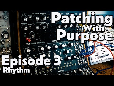 Patching With Purpose | Episode 3 | Rhythm | Moog Sound Studio