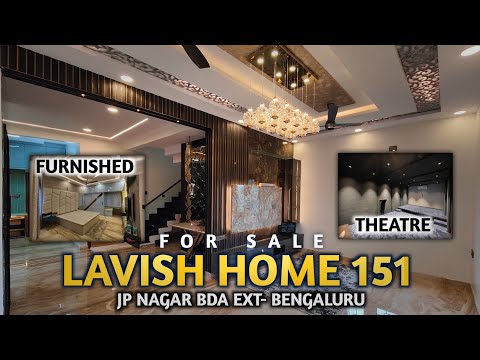 Lavish Home 151 | Furnished New 3BHK + Home Theatre For Sale JPN Bengaluru