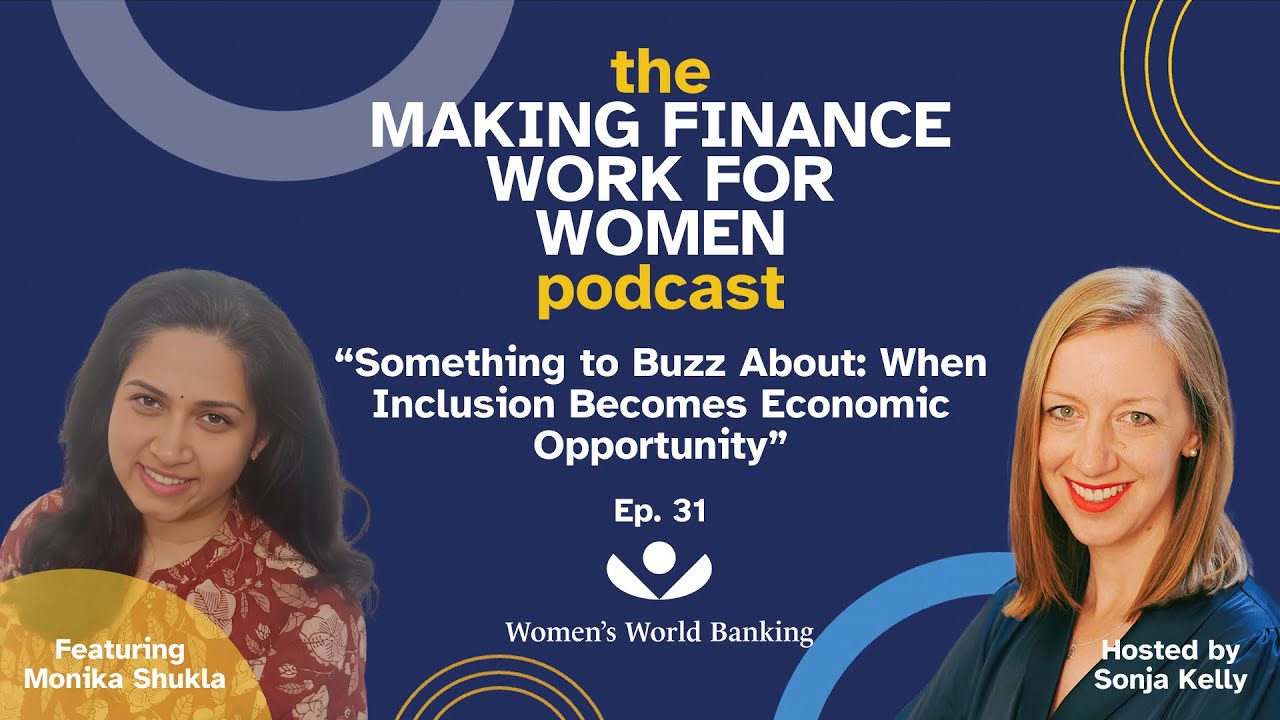 MFWW Podcast Ep. 31: Something to Buzz About: When Inclusion Becomes Economic Opportunity
