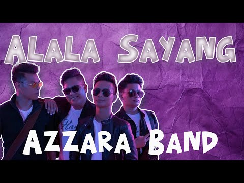Azzara Band - Alalala Sayang (Lirik Video)