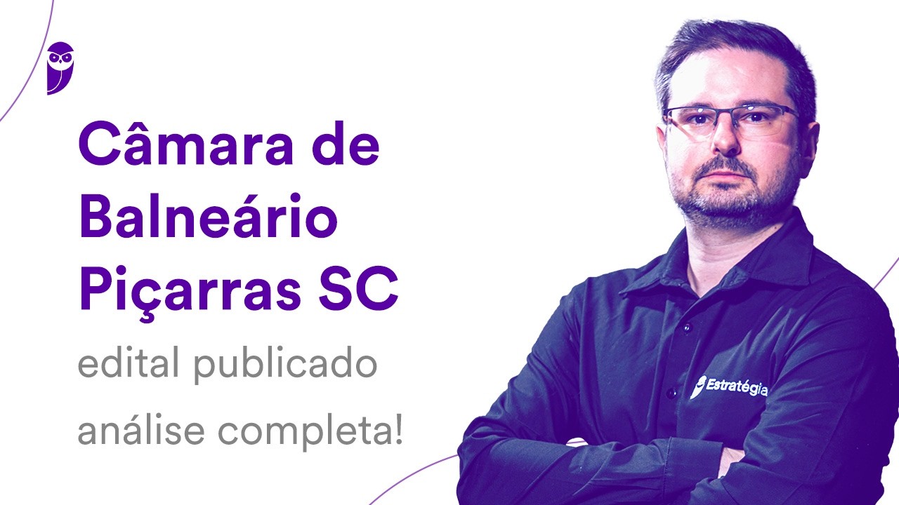 Câmara de Balneário Piçarras SC: edital publicado - análise completa!
