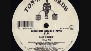 Naked Music NYC - Keep Pushin'