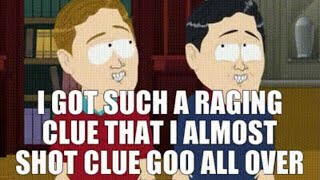 South Park | HARDLY BOYS | I've got a raging clue!