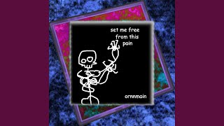 Set Me Free From This Pain
